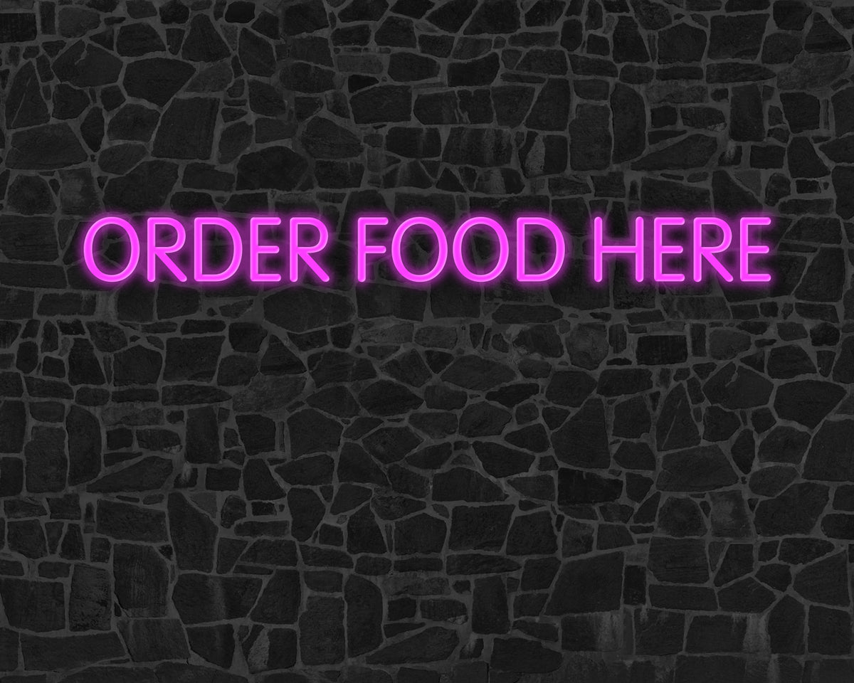 Order food here Neon Sign