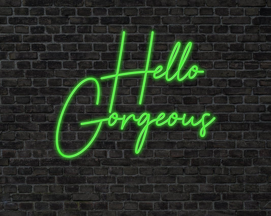 Hello Gorgeous Neon Sign