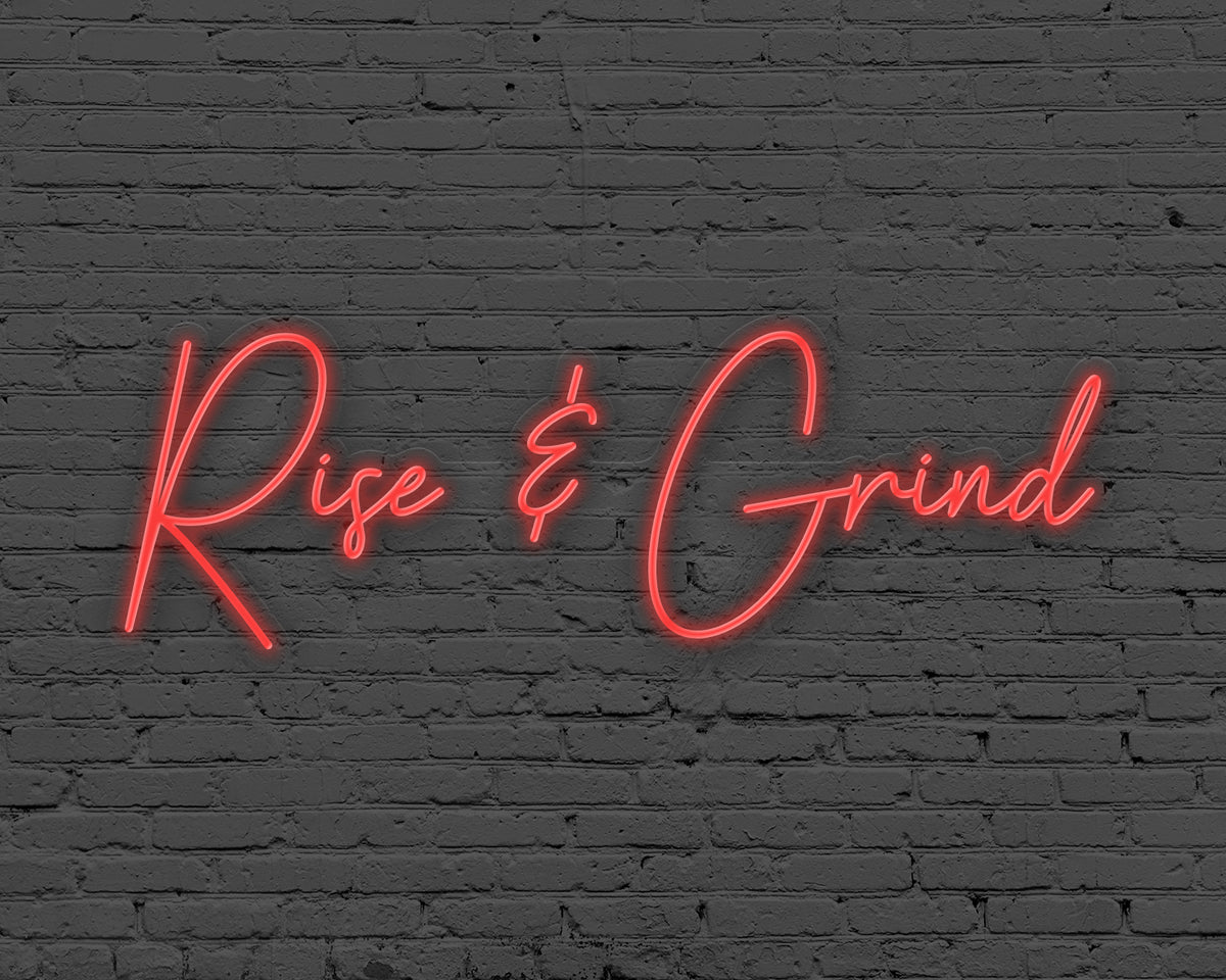 Rise & Grind Neon Sign