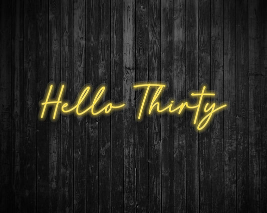 Hello Thirty Light Up Birthday Neon Sign