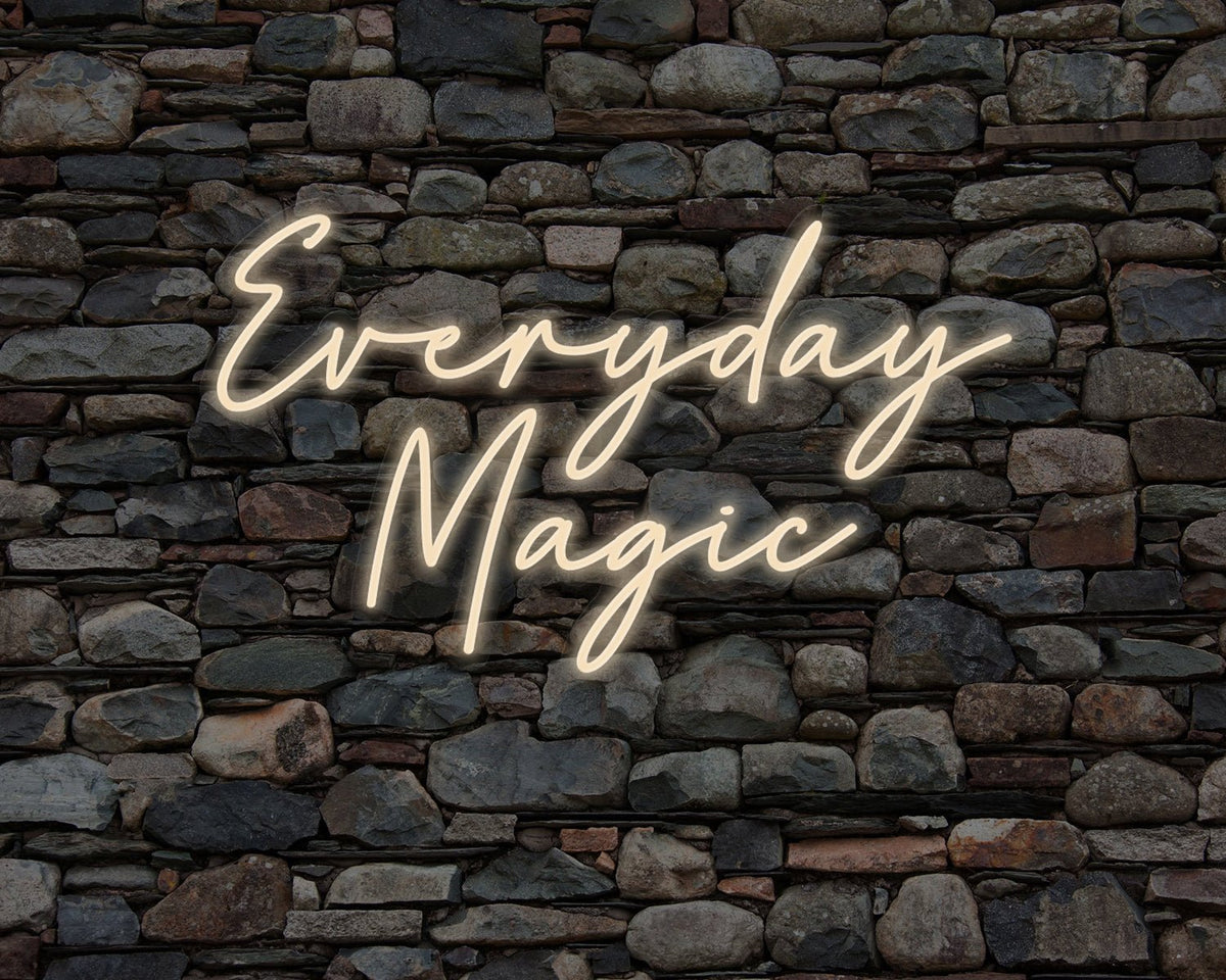 Everyday Magic Neon Sign