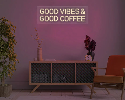 Good Vibes & Good Coffee Neon Sign