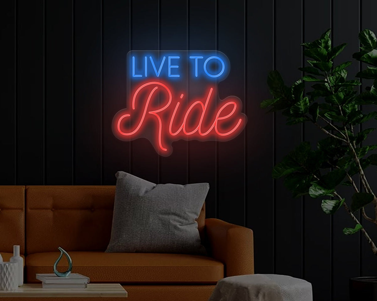 Live To Ride Neon Sign