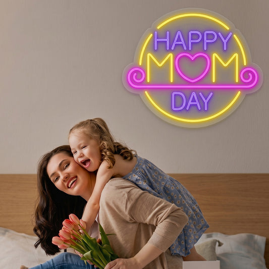Happy Mom Day Neon Sign