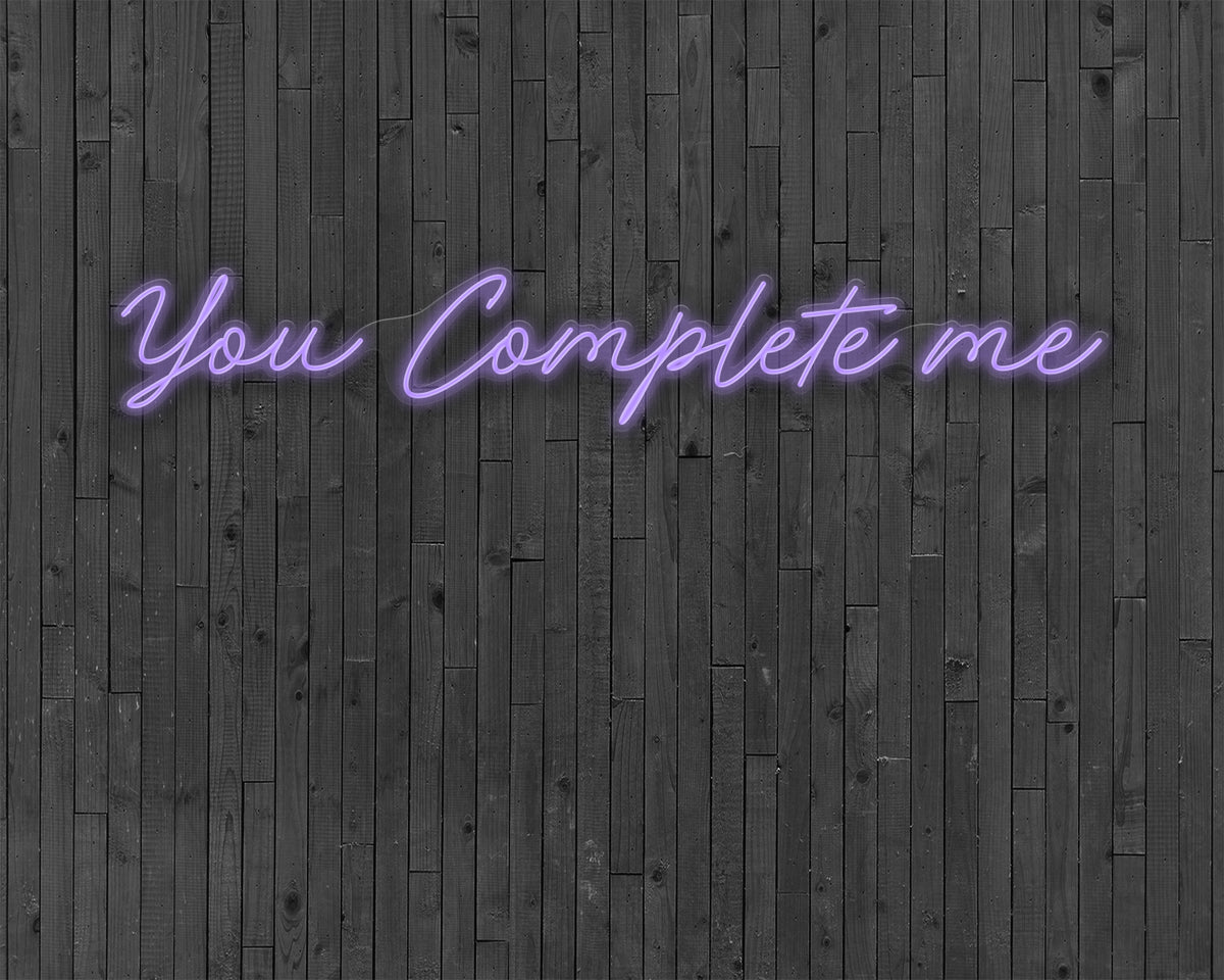 You Complete me Neon Sign