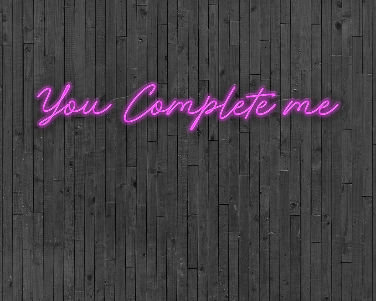 You Complete me Neon Sign