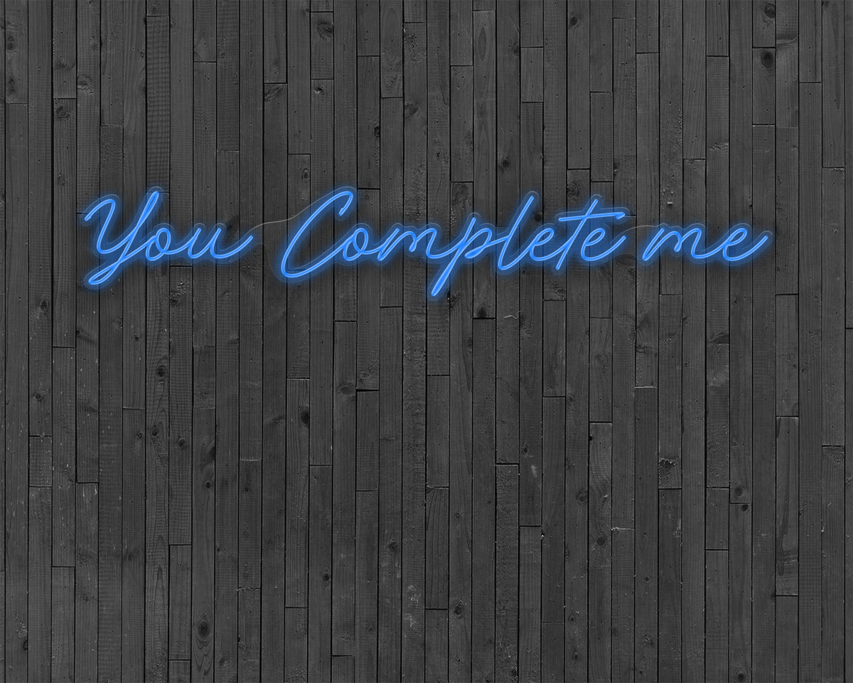 You Complete me Neon Sign