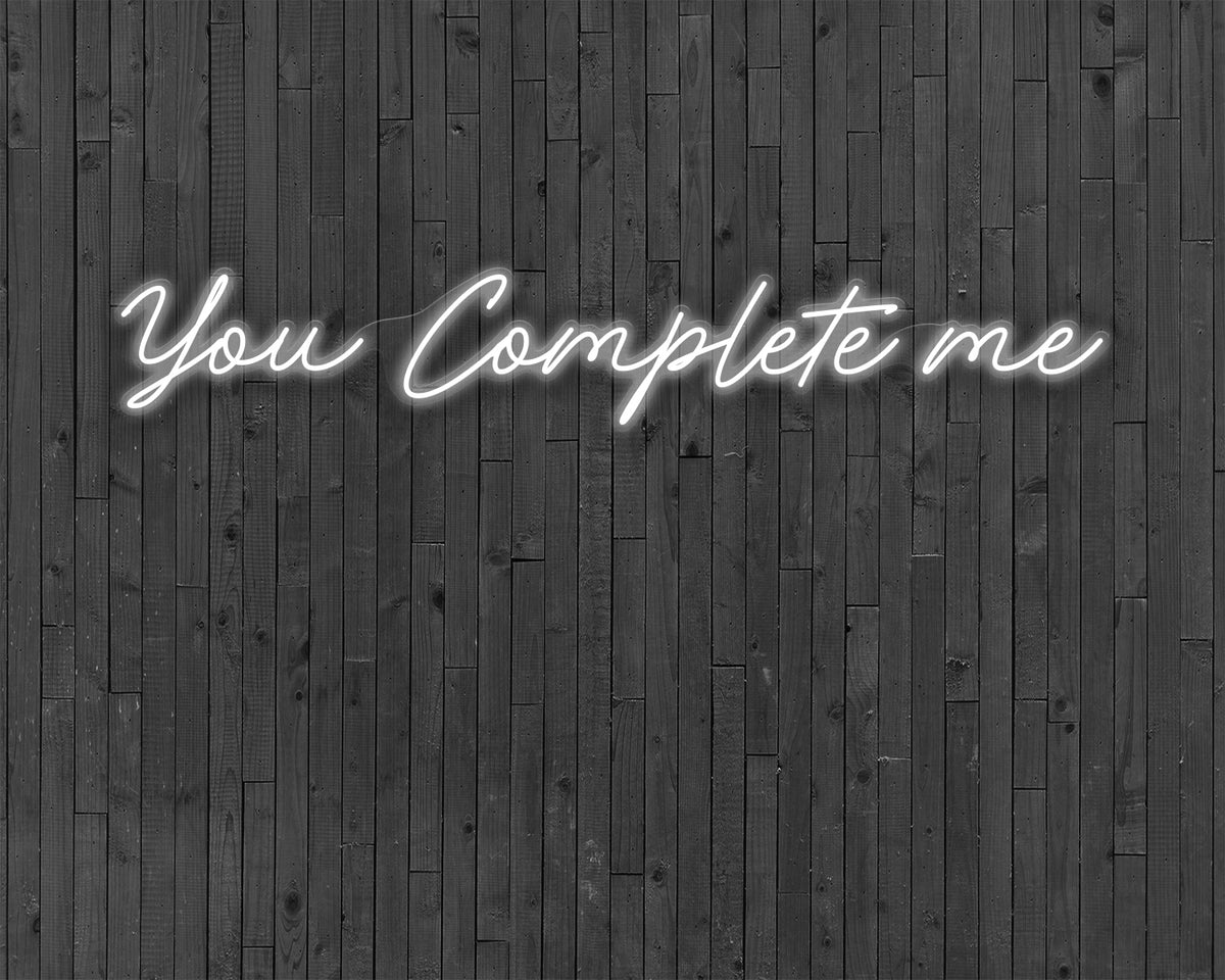 You Complete me Neon Sign