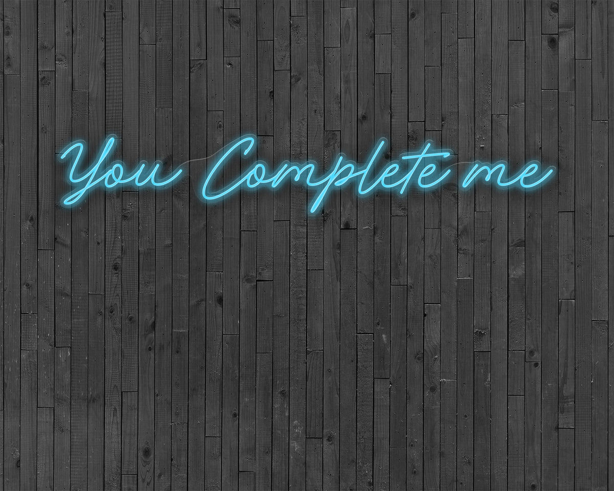 You Complete me Neon Sign