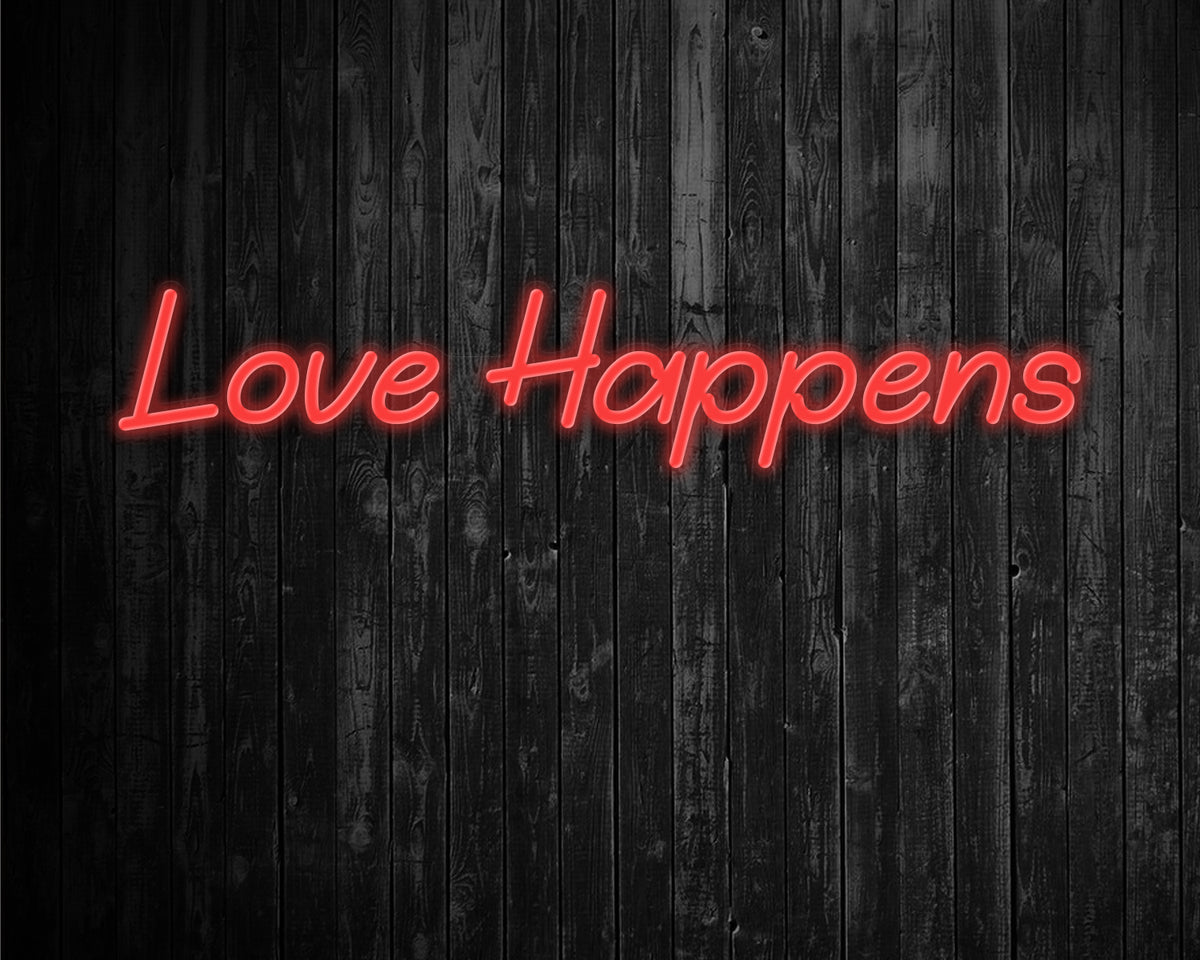 Love Happens Neon Sign