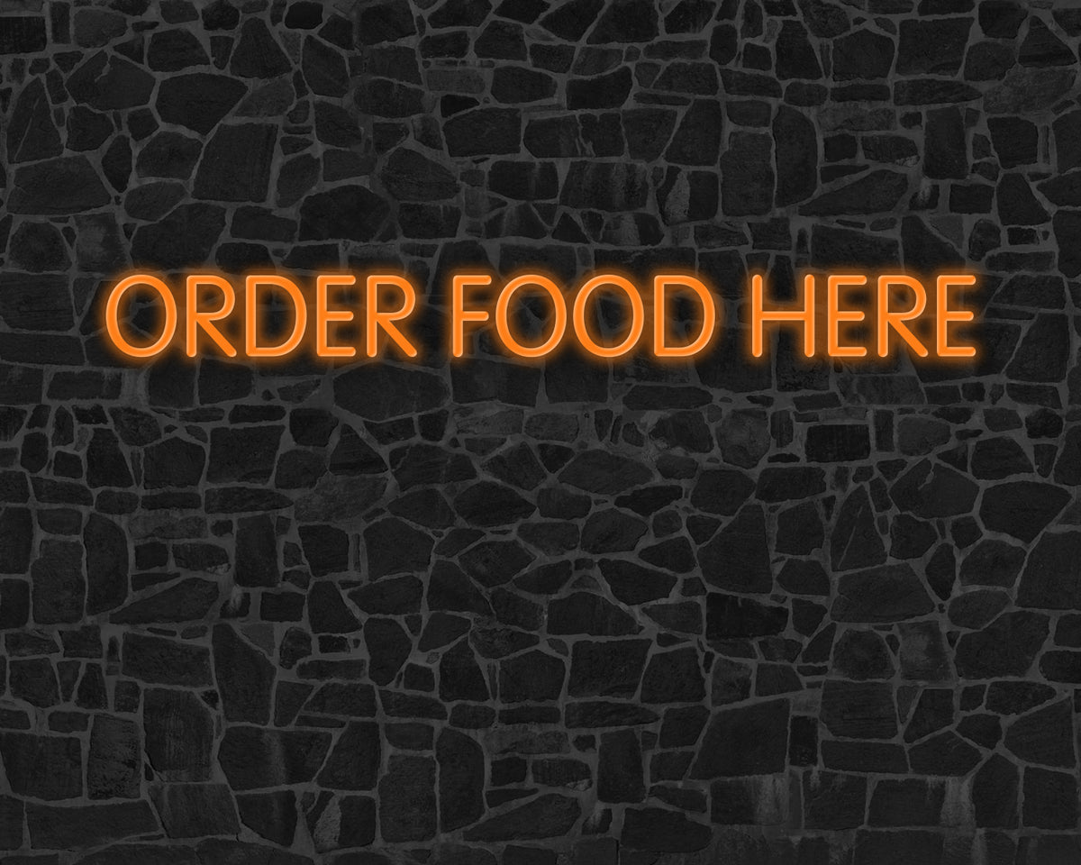 Order food here Neon Sign