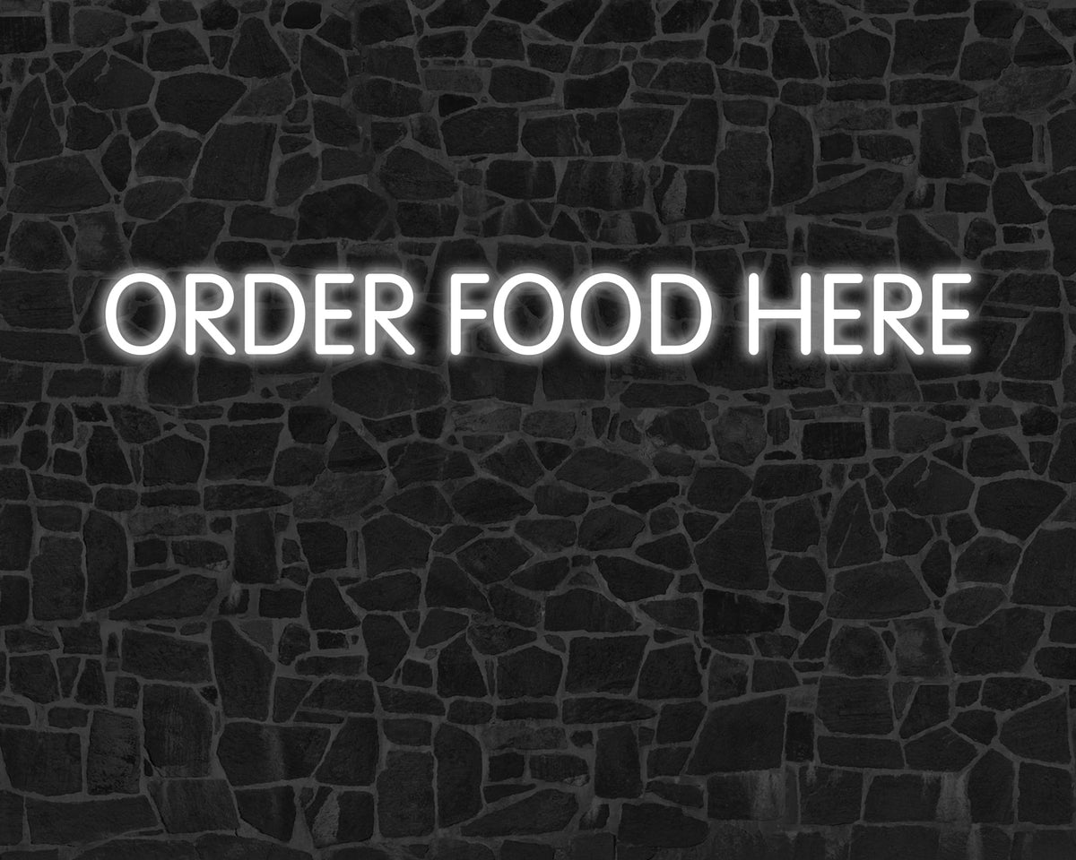 Order food here Neon Sign