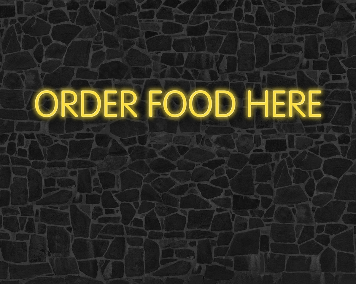 Order food here Neon Sign