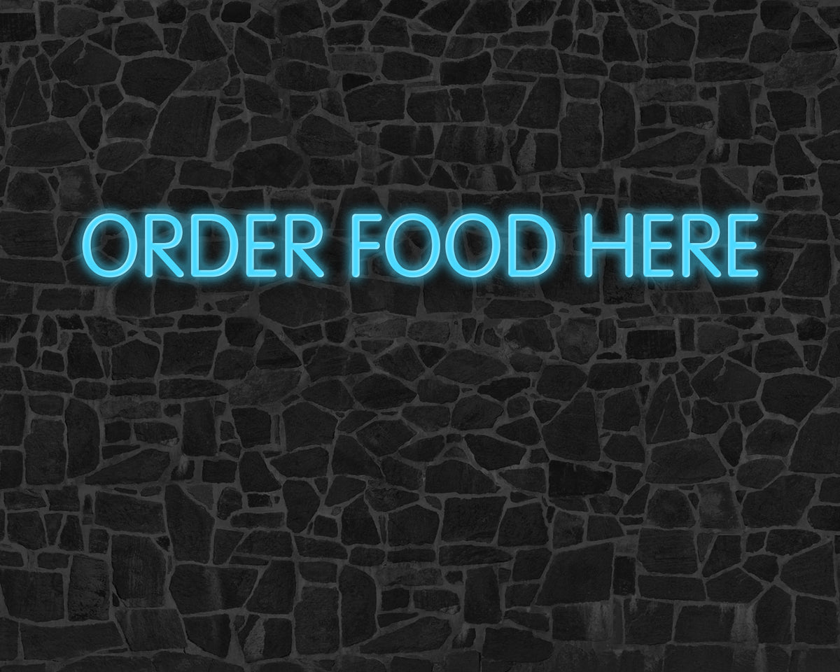 Order food here Neon Sign