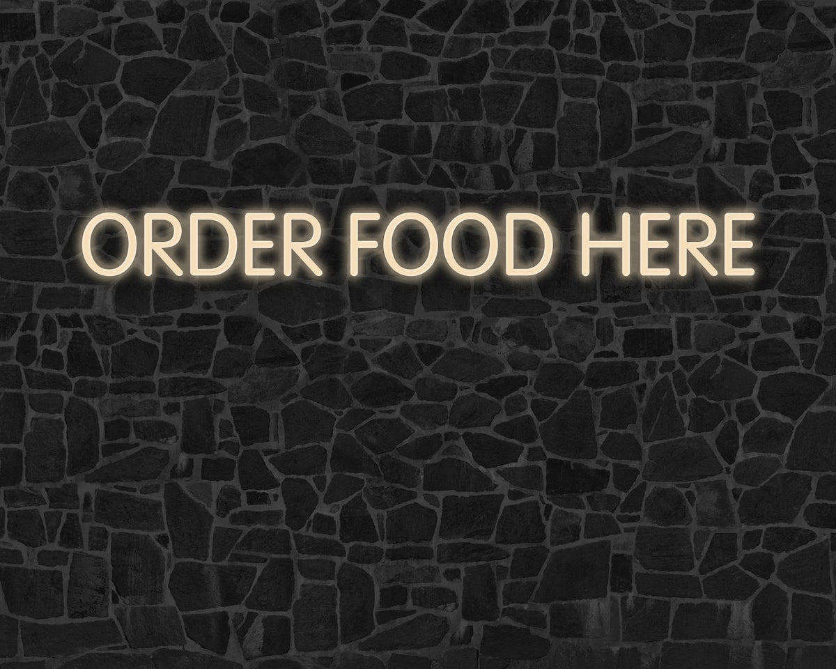 Order food here Neon Sign