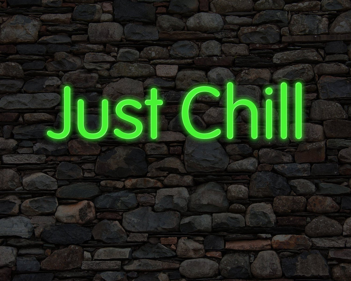 Just Chill Neon Sign