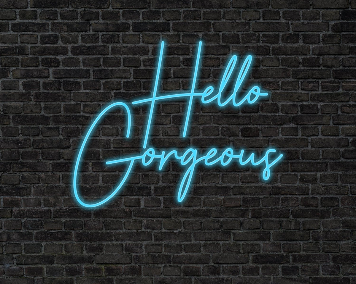 Hello Gorgeous Neon Sign