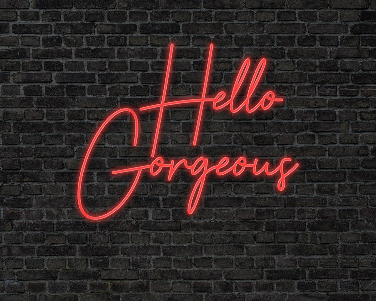 Hello Gorgeous Neon Sign