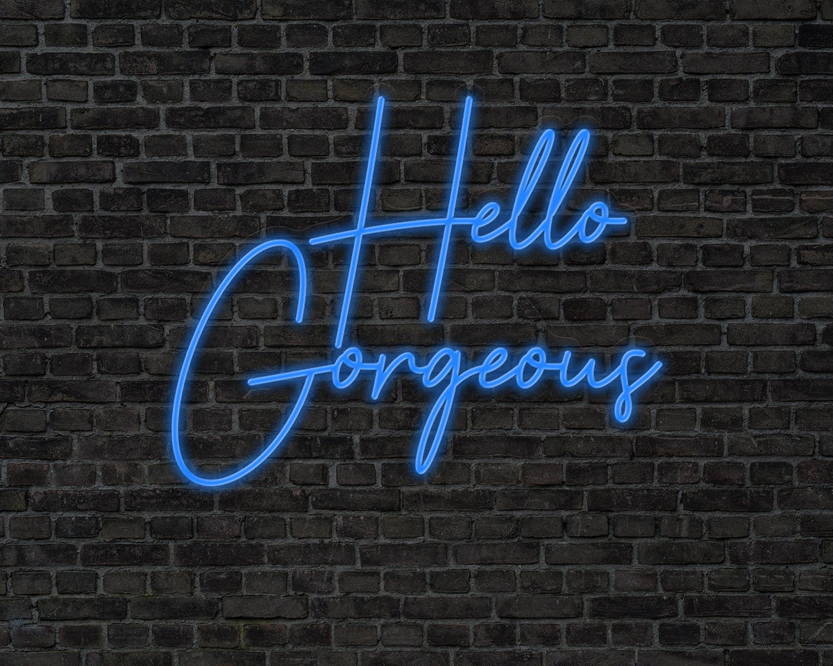 Hello Gorgeous Neon Sign