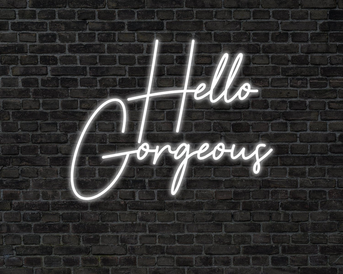 Hello Gorgeous Neon Sign