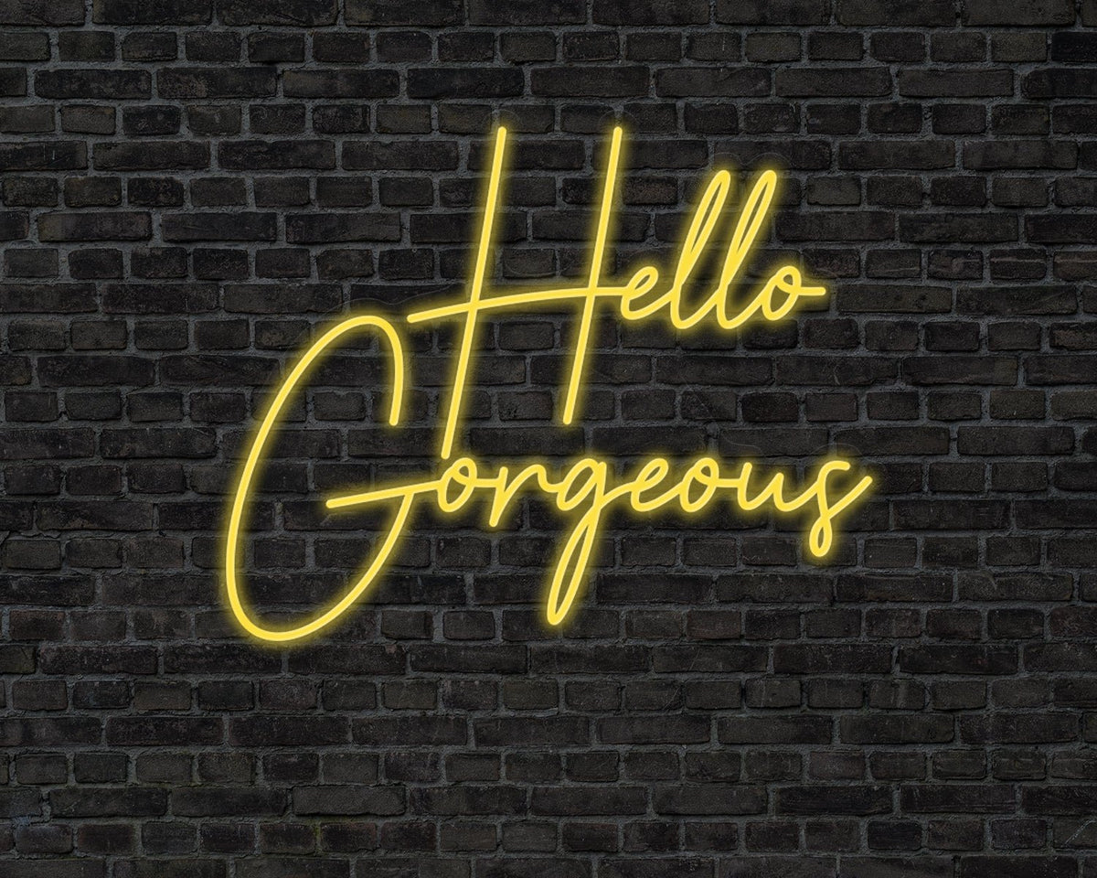 Hello Gorgeous Neon Sign