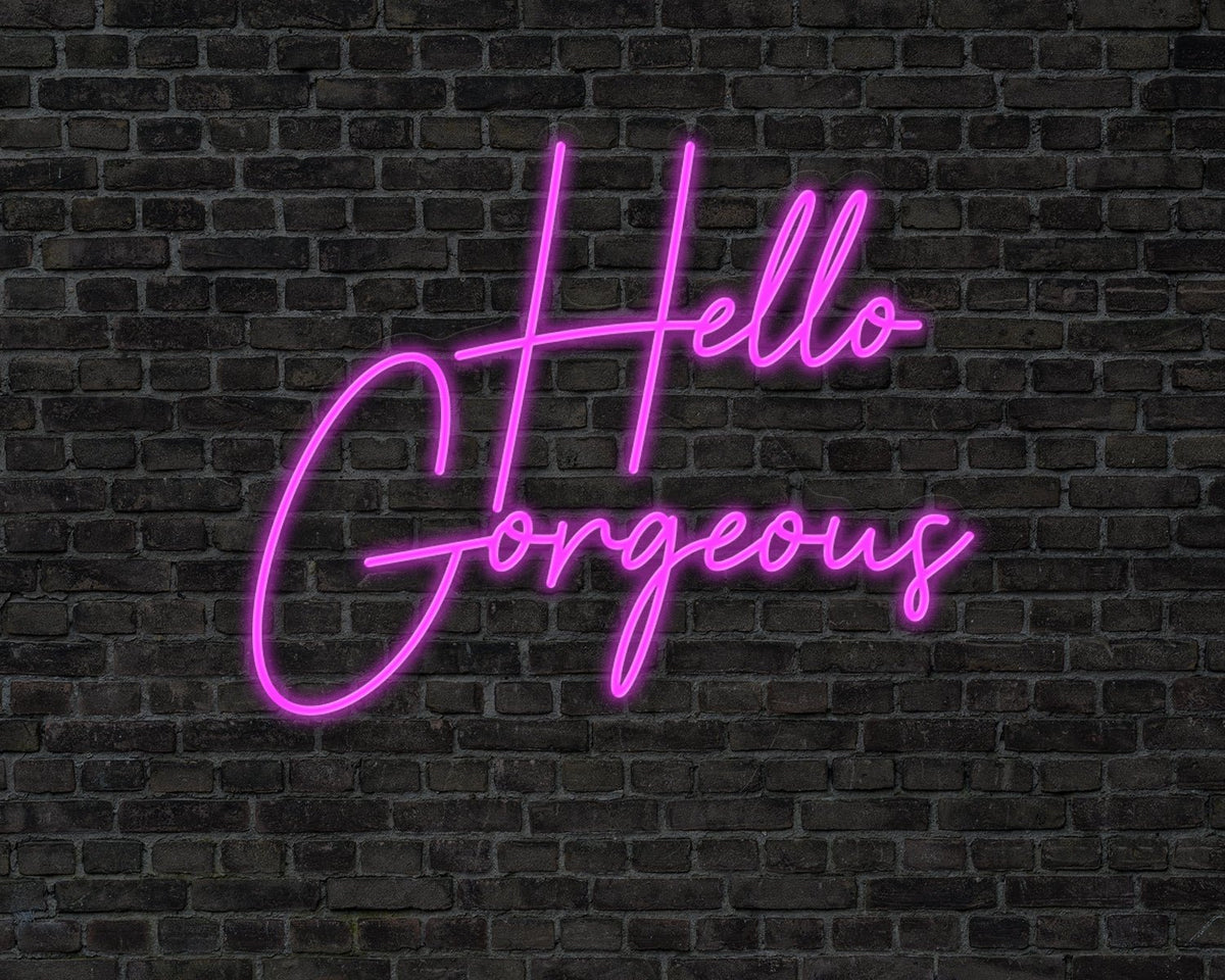 Hello Gorgeous Neon Sign
