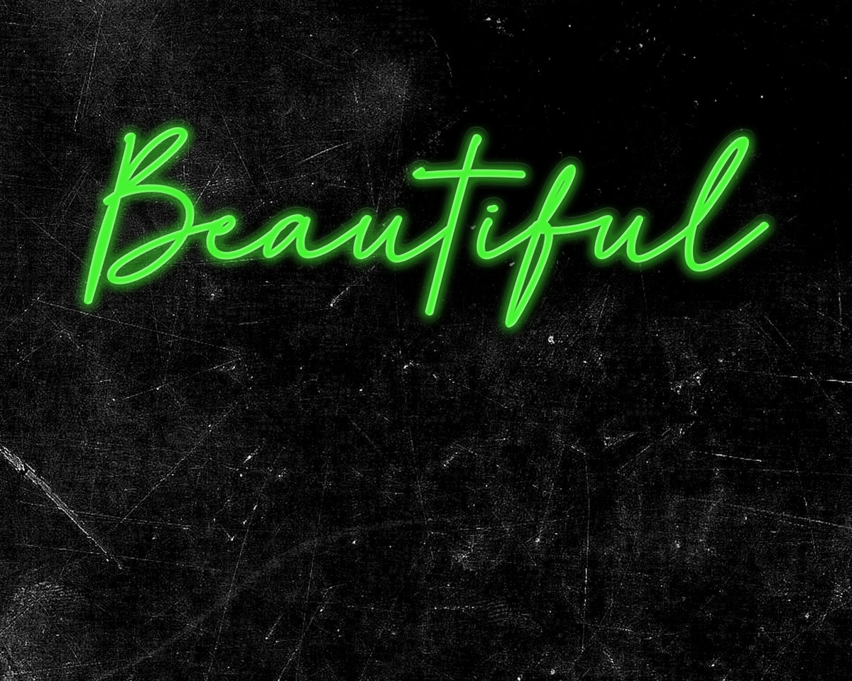 Beautiful Text Neon Sign