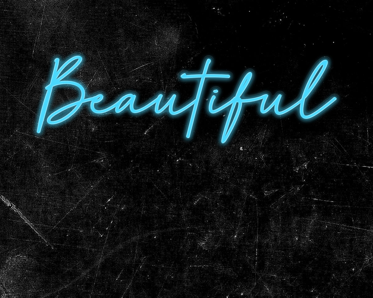 Beautiful Text Neon Sign