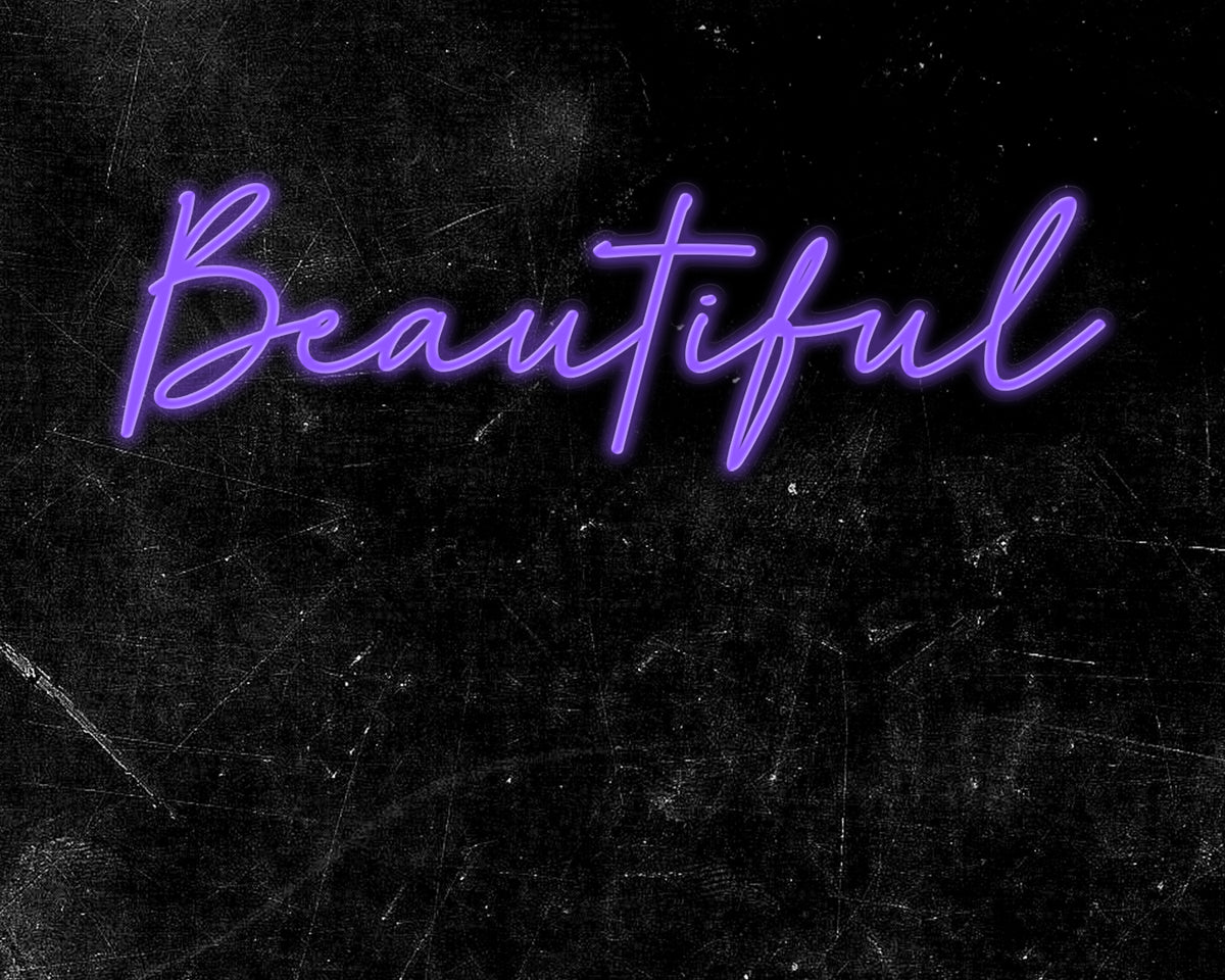 Beautiful Text Neon Sign