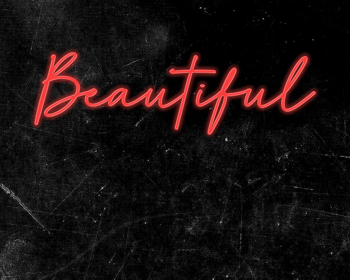 Beautiful Text Neon Sign