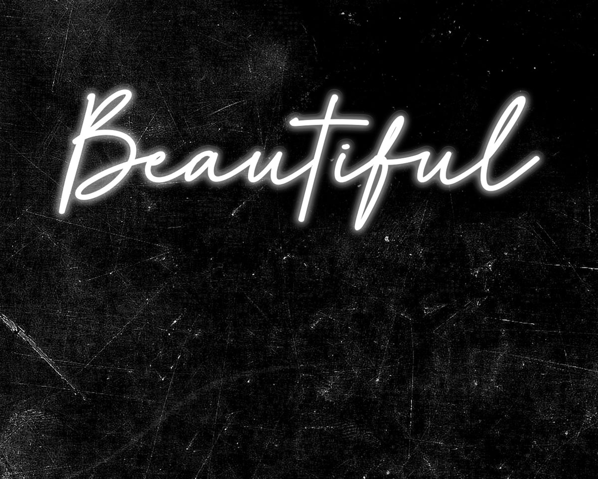 Beautiful Text Neon Sign