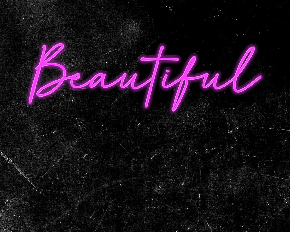 Beautiful Text Neon Sign