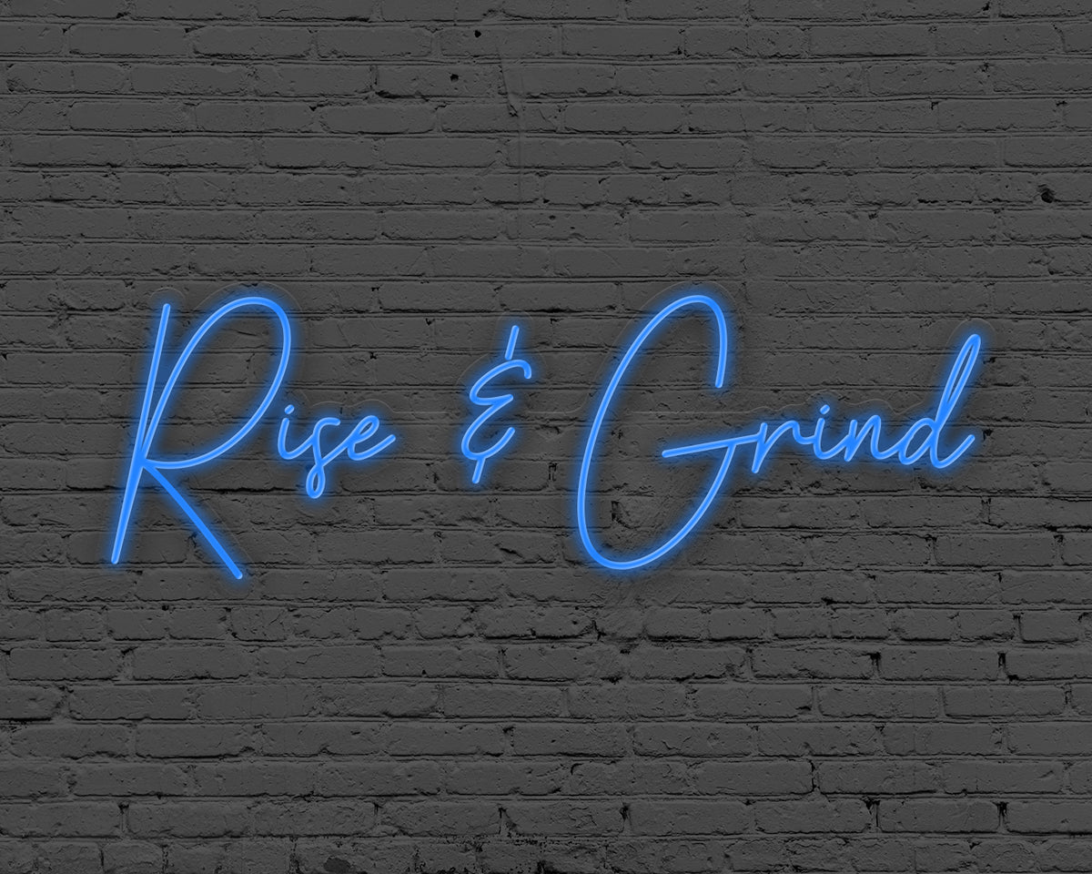 Rise & Grind Neon Sign