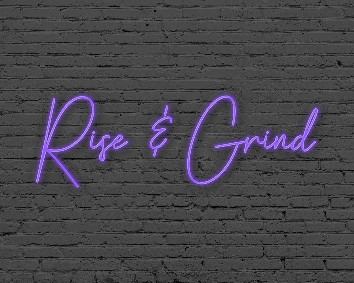 Rise & Grind Neon Sign