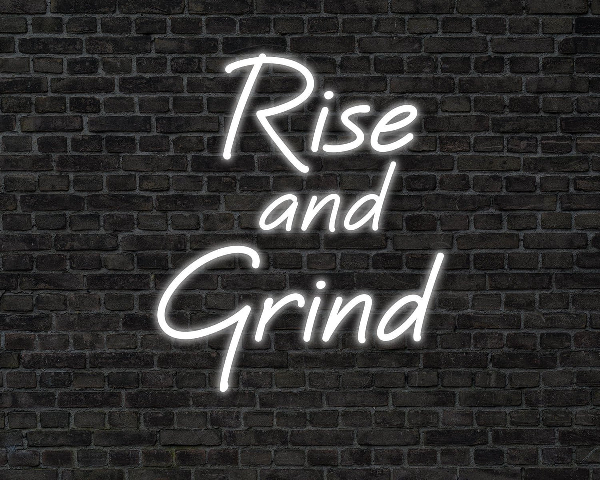 Rise & Grind Neon Sign