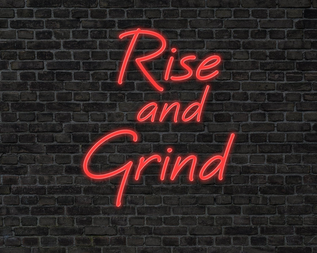 Rise & Grind Neon Sign