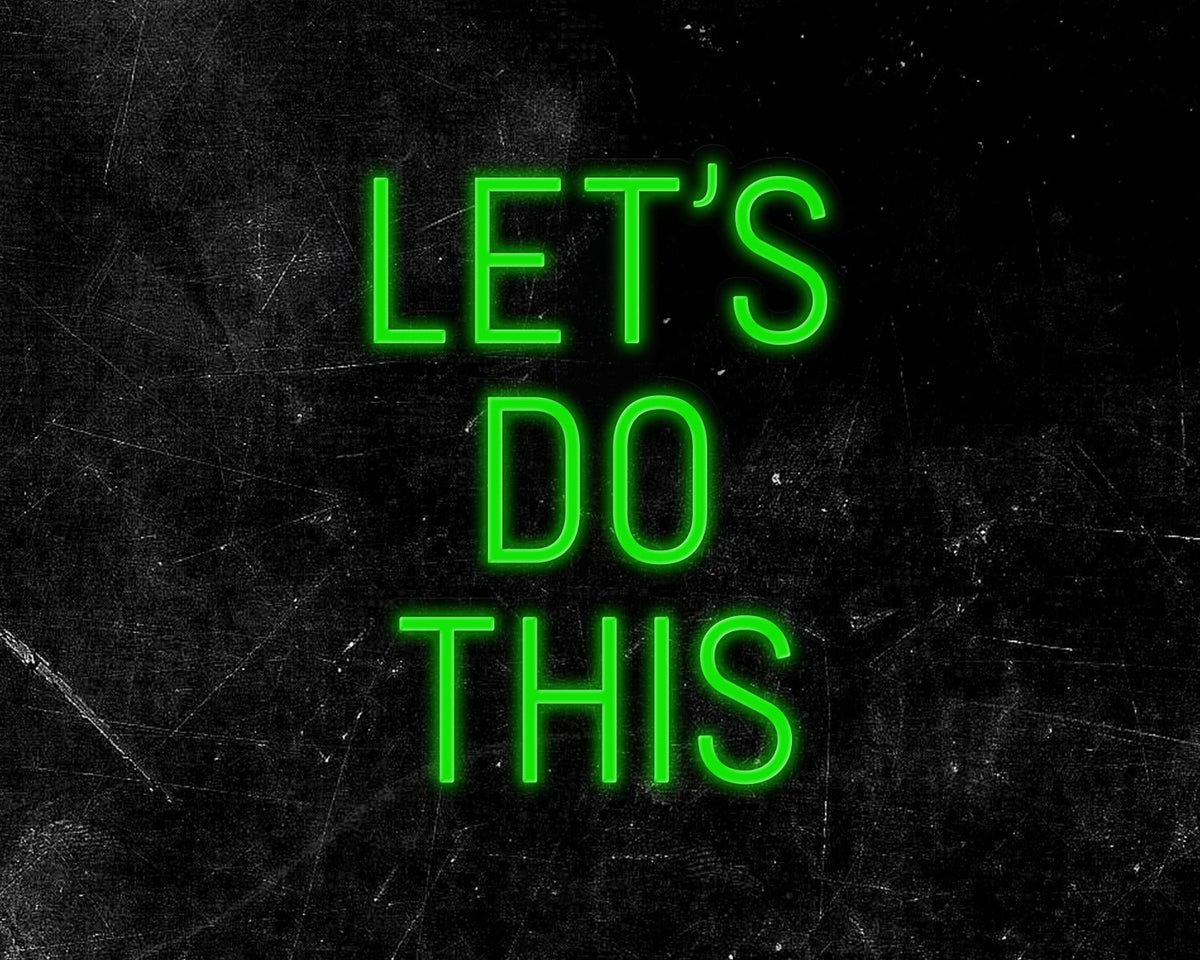 Let's do this Neon Sign