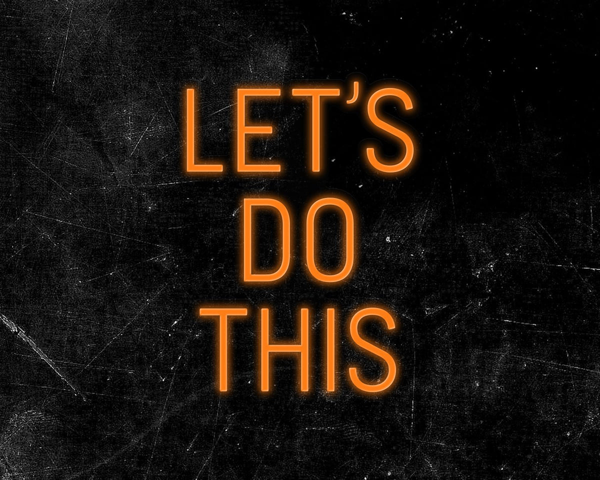 Let's do this Neon Sign