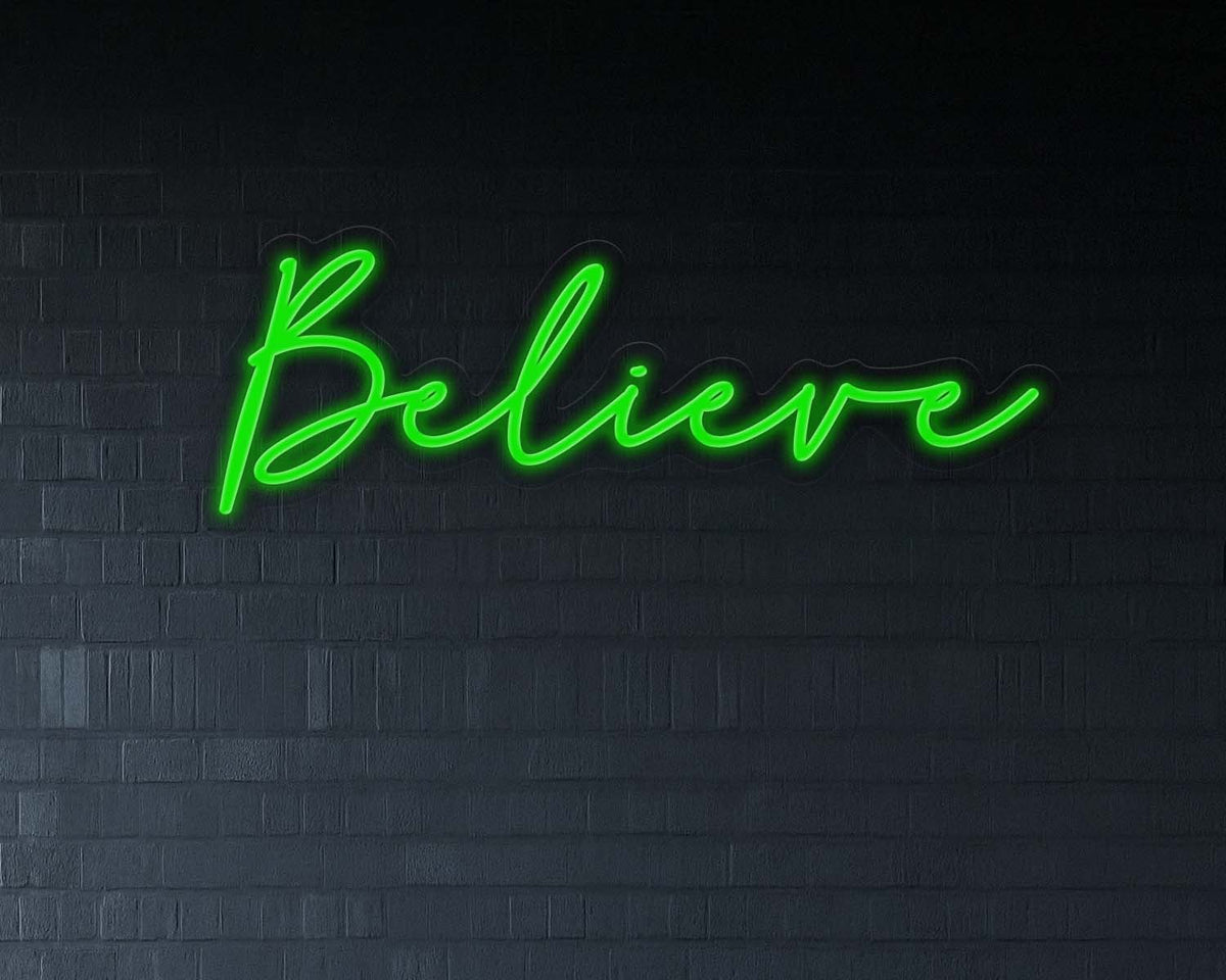 Believe Neon Sign