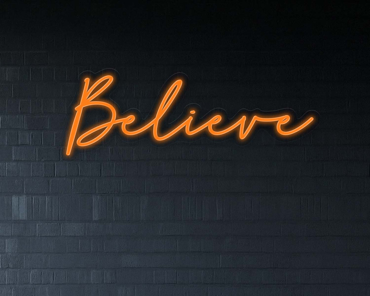 Believe Neon Sign