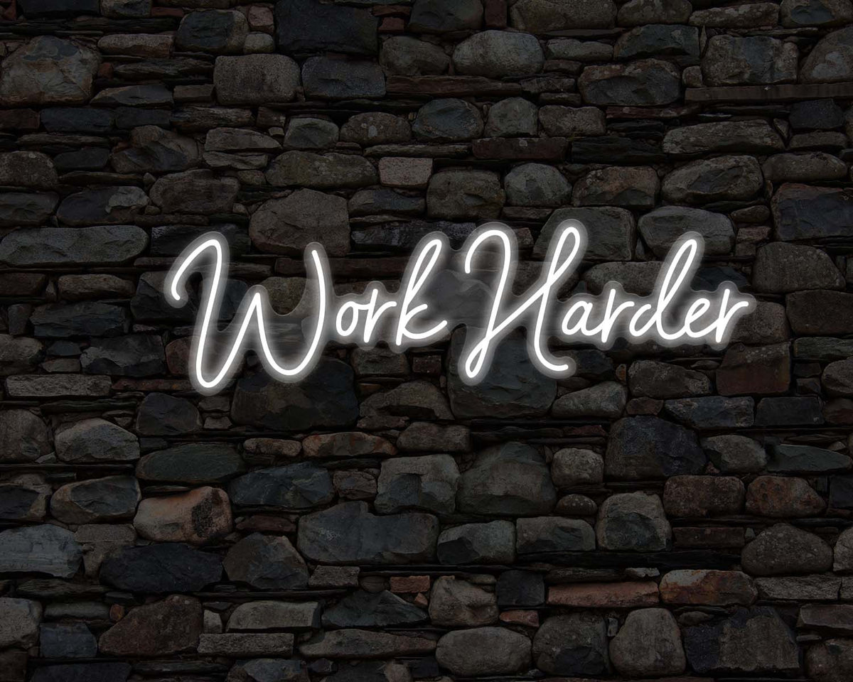 Work Harder Neon Sign