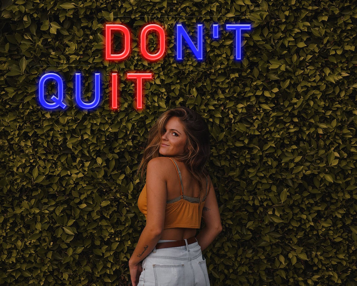 Don't Quit Do It Neon Sign