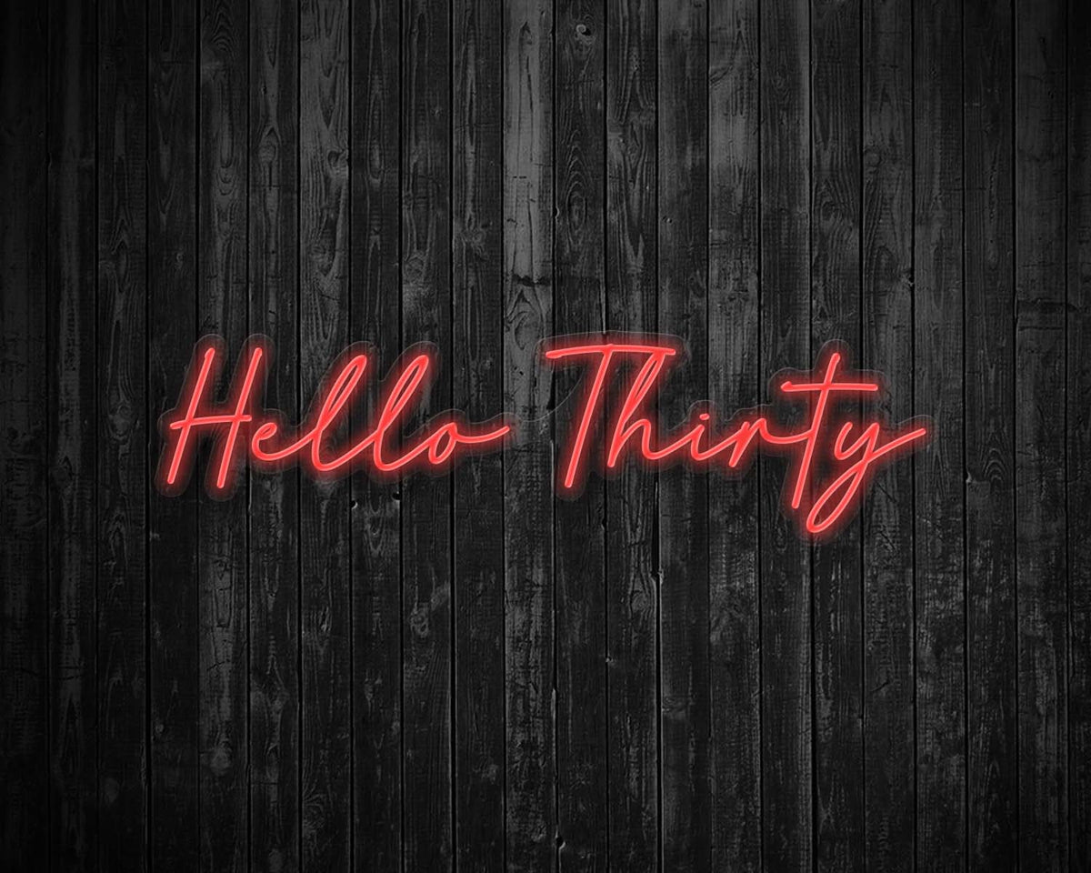 Hello Thirty Light Up Birthday Neon Sign