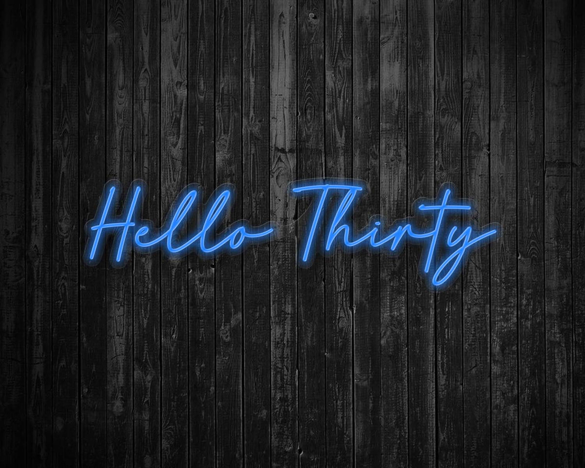 Hello Thirty Light Up Birthday Neon Sign