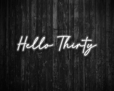 Hello Thirty Light Up Birthday Neon Sign