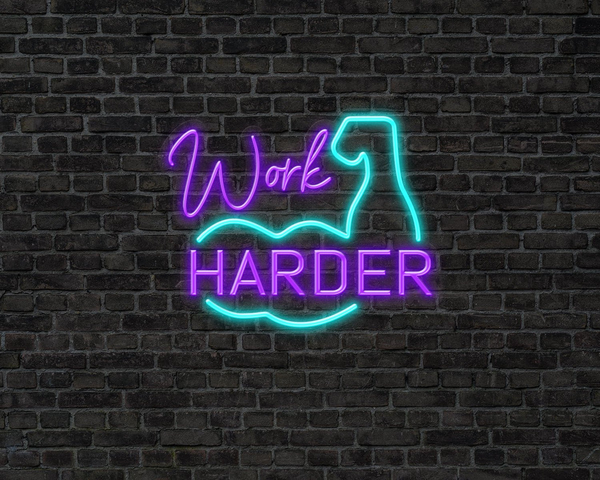 Work Harder Neon Sign