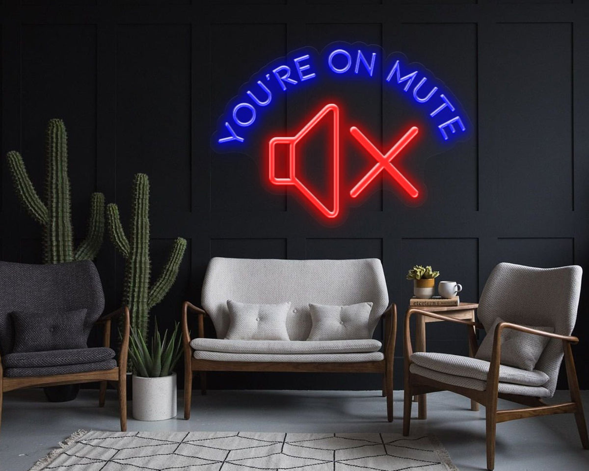 You're On Mute Neon Sign
