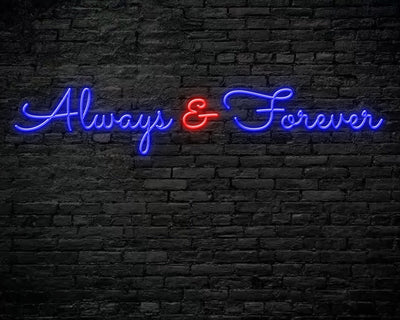 Always & Forever Neon Sign