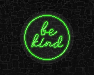 Be Kind Neon Sign