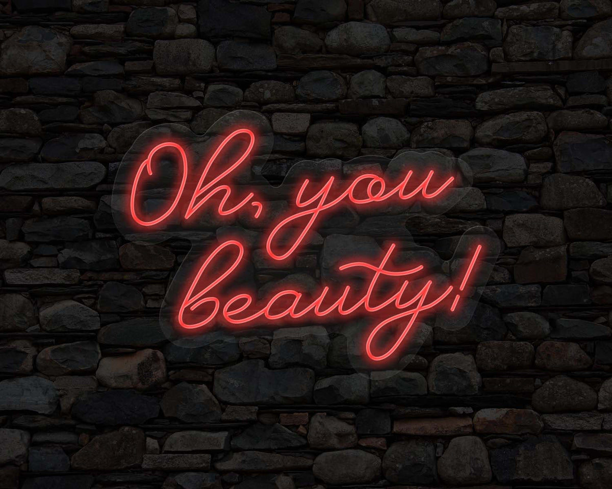 Oh, You Beauty Neon Sign
